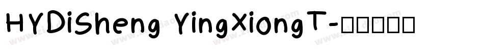 HYDiSheng YingXiongT字体转换